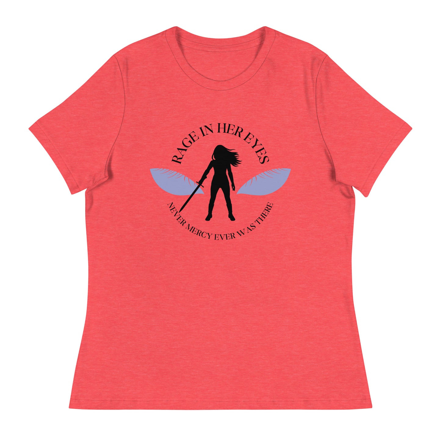 Rage In Her Eyes Unisex T-Shirt (blue eyes)