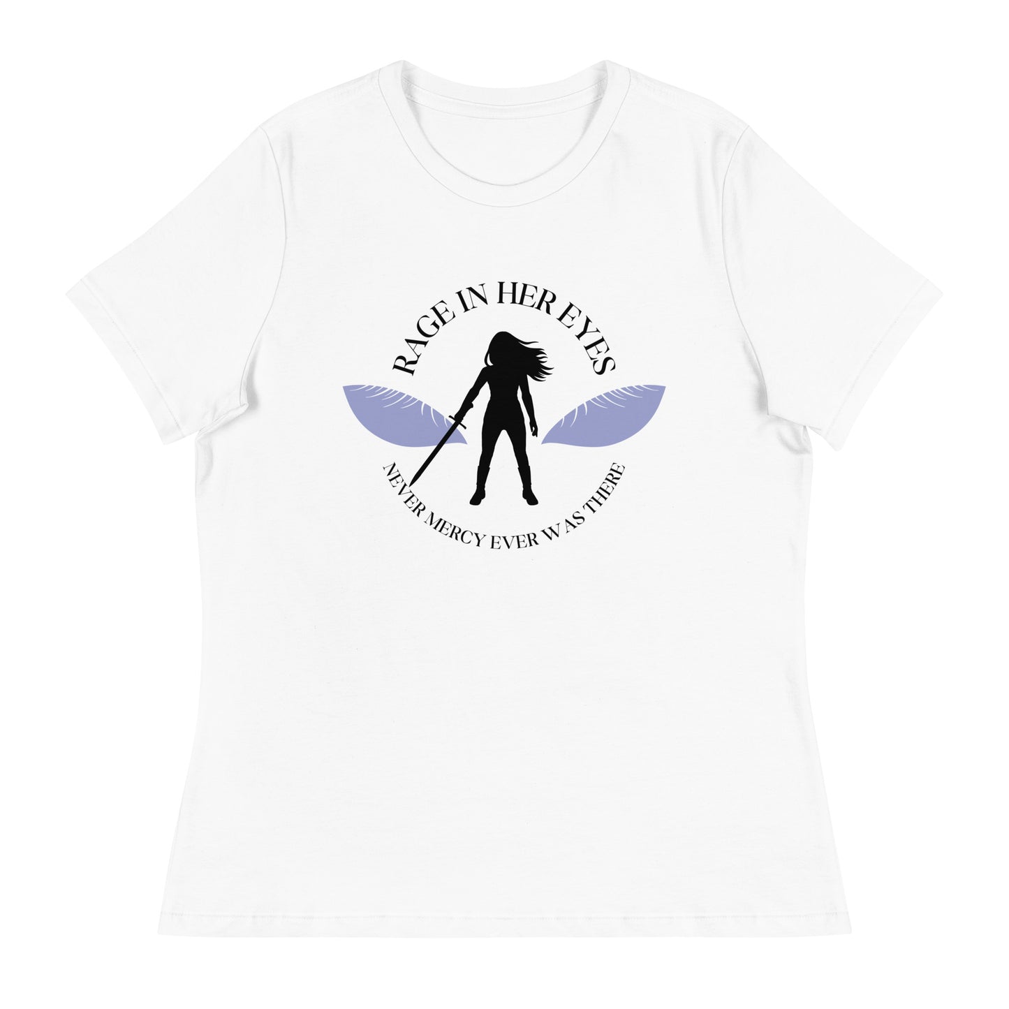 Rage In Her Eyes Unisex T-Shirt (blue eyes)